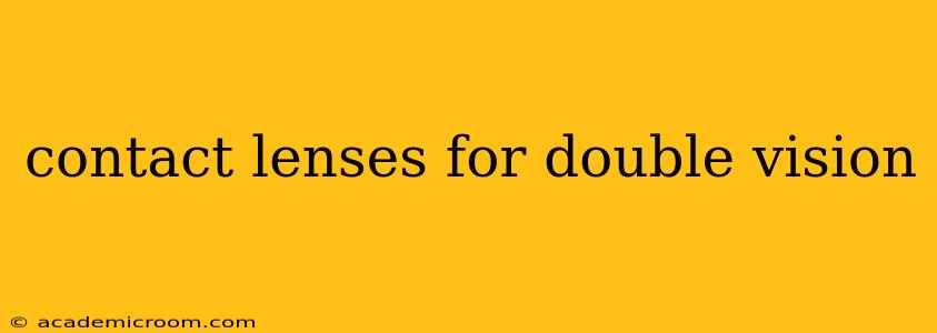 contact lenses for double vision