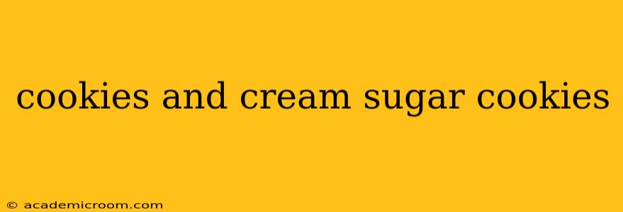 cookies and cream sugar cookies