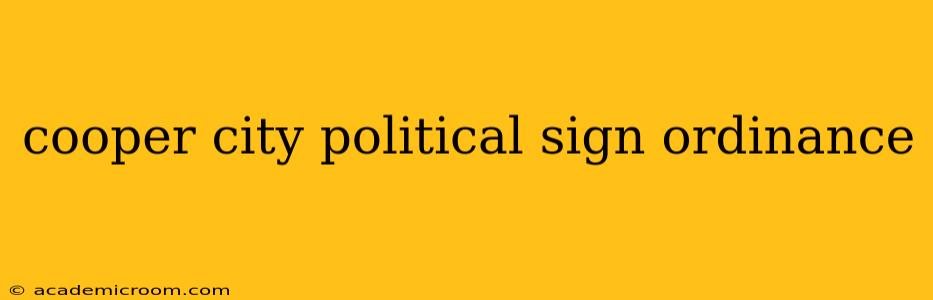cooper city political sign ordinance