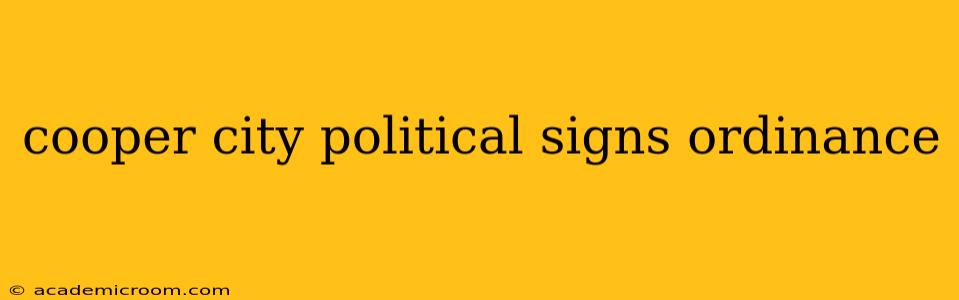 cooper city political signs ordinance
