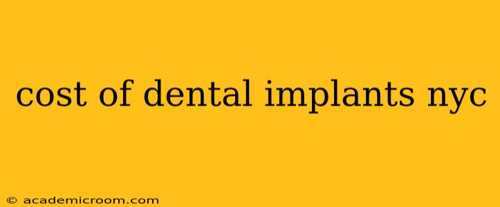 cost of dental implants nyc