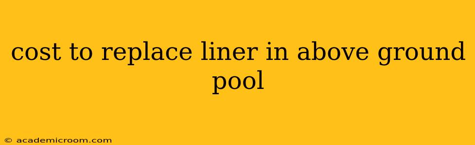 cost to replace liner in above ground pool