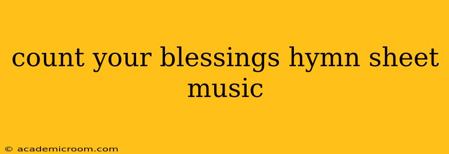 count your blessings hymn sheet music