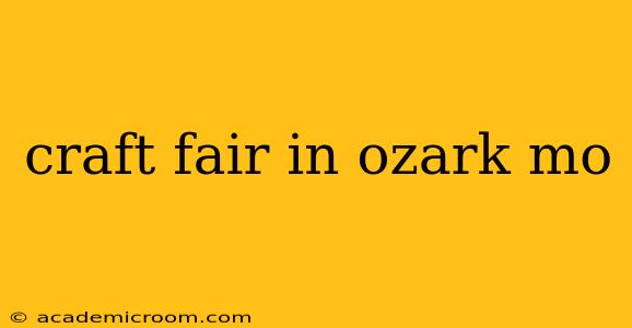 craft fair in ozark mo