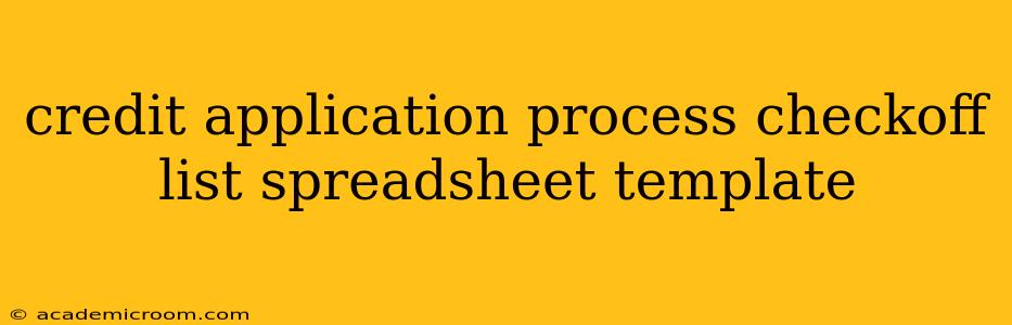 credit application process checkoff list spreadsheet template