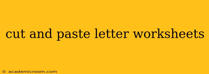 cut and paste letter worksheets