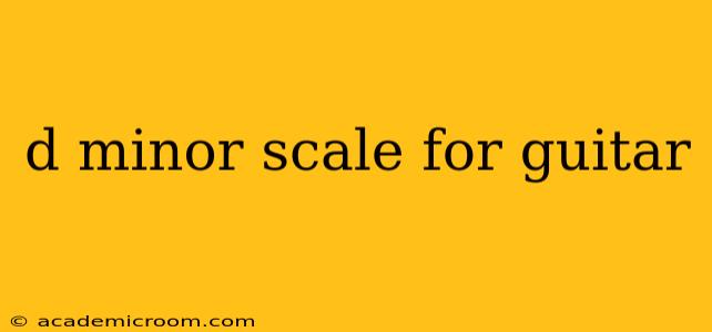 d minor scale for guitar