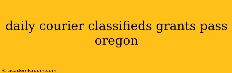 daily courier classifieds grants pass oregon