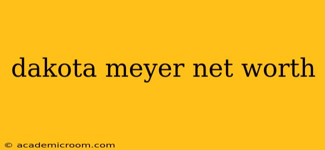 dakota meyer net worth