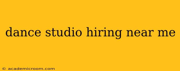 dance studio hiring near me