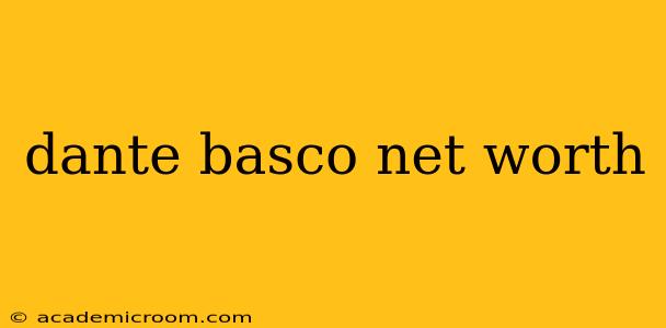 dante basco net worth