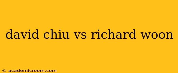 david chiu vs richard woon