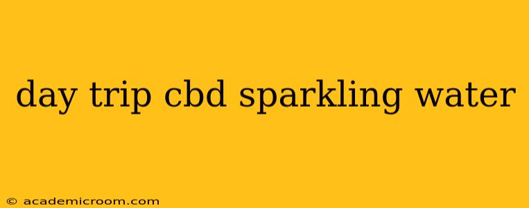 day trip cbd sparkling water