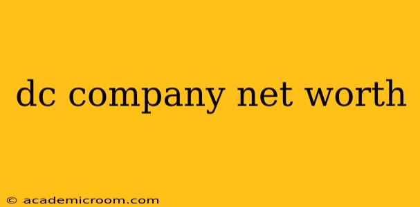 dc company net worth