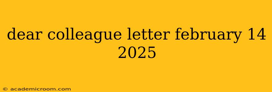 dear colleague letter february 14 2025