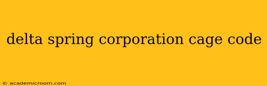 delta spring corporation cage code