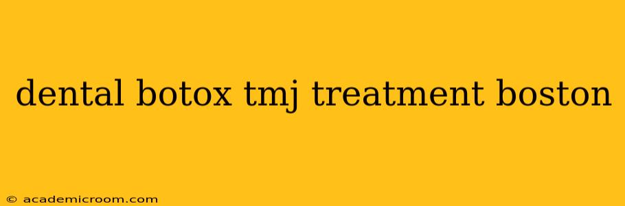 dental botox tmj treatment boston