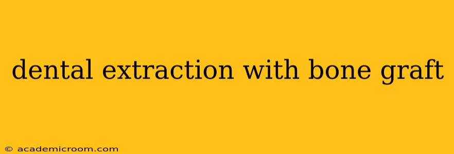 dental extraction with bone graft