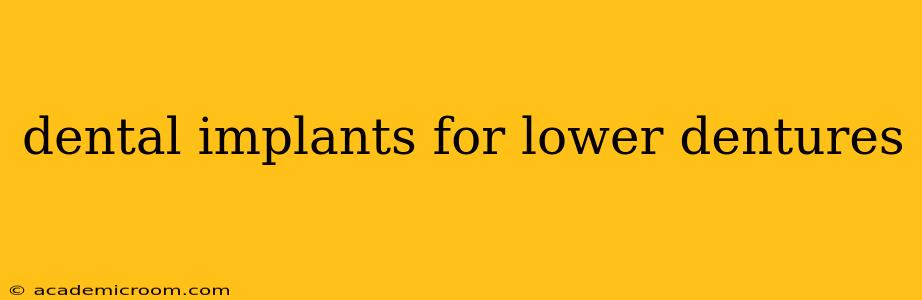 dental implants for lower dentures