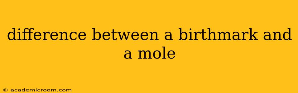 difference between a birthmark and a mole