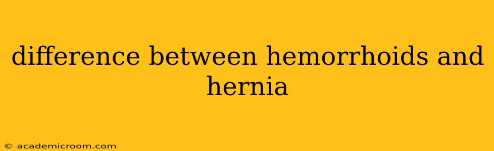 difference between hemorrhoids and hernia