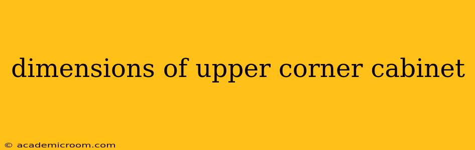 dimensions of upper corner cabinet