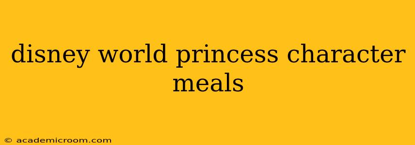 disney world princess character meals