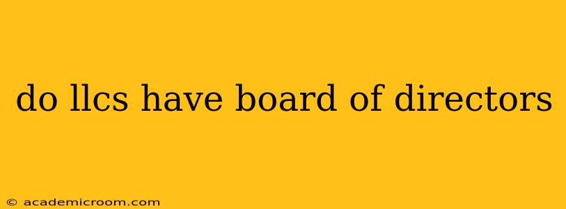 do llcs have board of directors