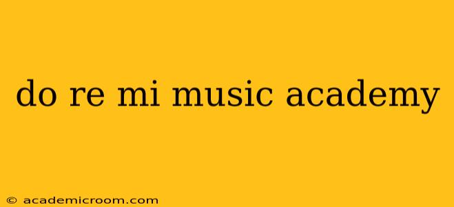 do re mi music academy