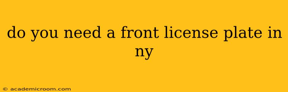 do you need a front license plate in ny