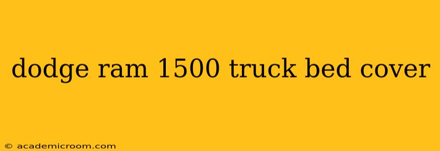 dodge ram 1500 truck bed cover