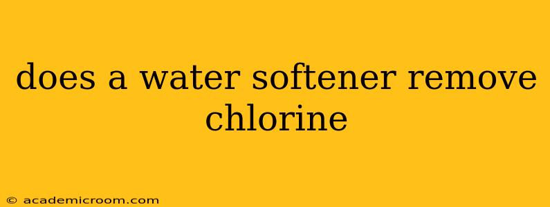 does a water softener remove chlorine