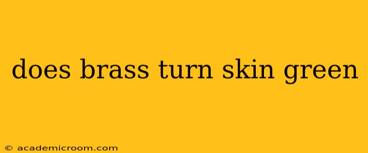 does brass turn skin green