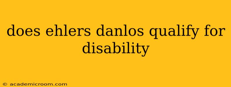 does ehlers danlos qualify for disability
