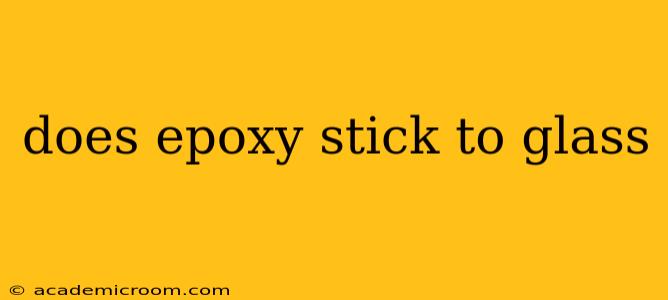 does epoxy stick to glass