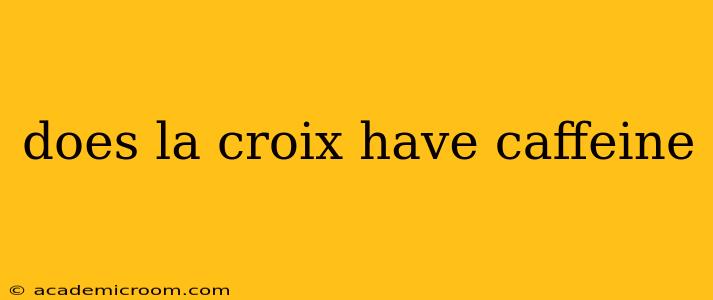 does la croix have caffeine