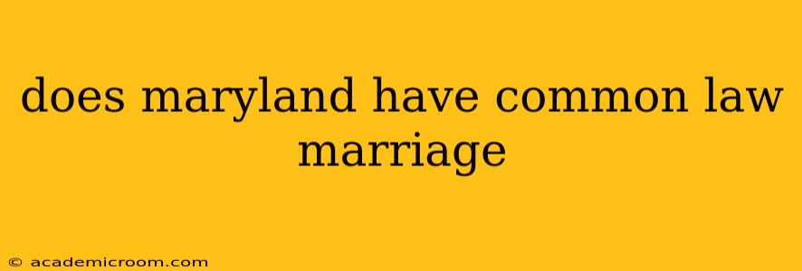 does maryland have common law marriage