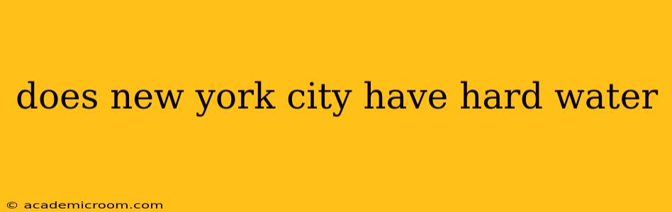 does new york city have hard water