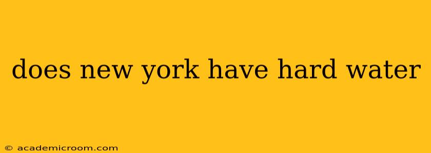 does new york have hard water