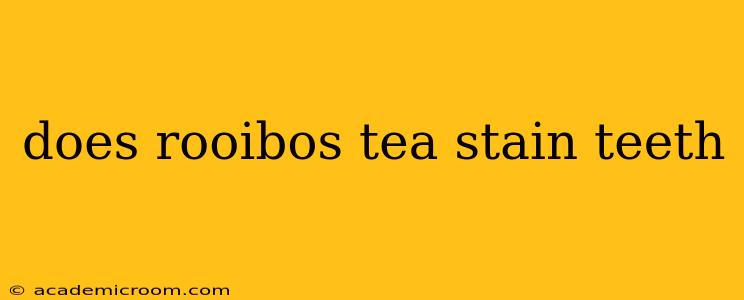does rooibos tea stain teeth