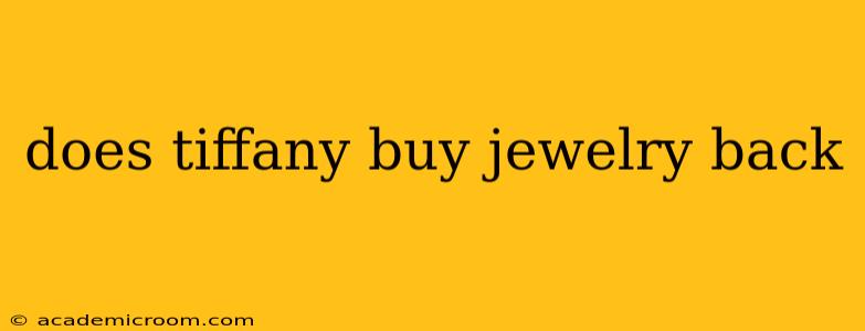 does tiffany buy jewelry back