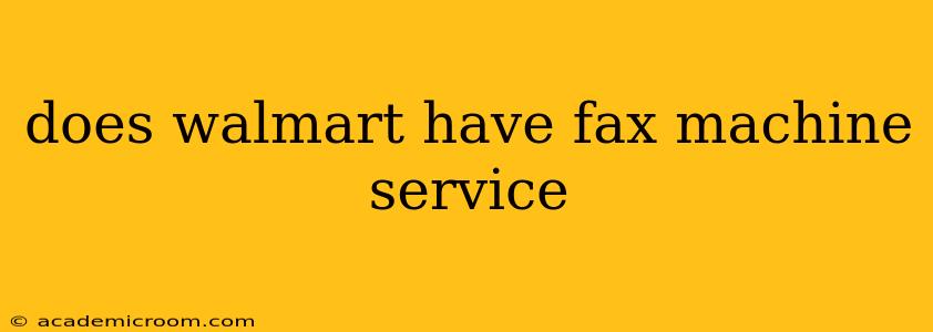 does walmart have fax machine service