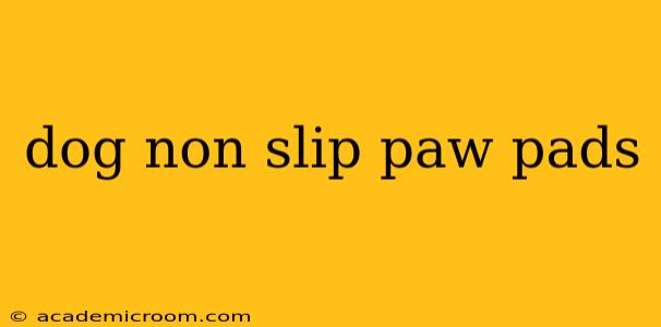 dog non slip paw pads