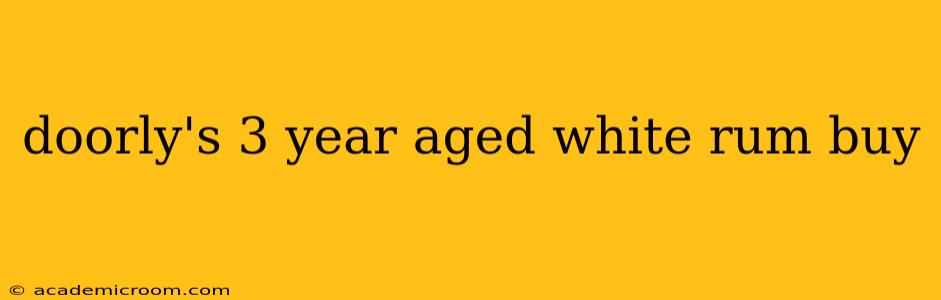doorly's 3 year aged white rum buy