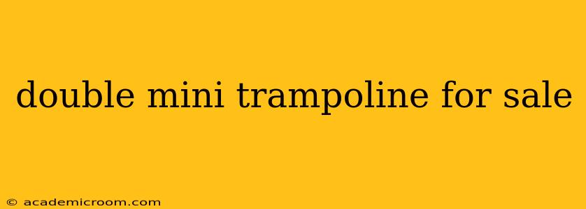 double mini trampoline for sale