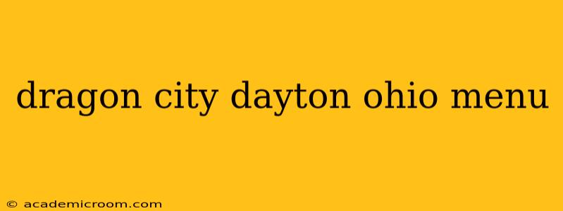 dragon city dayton ohio menu