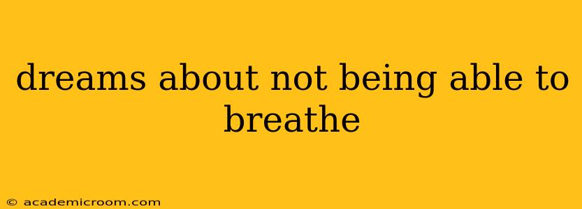 dreams about not being able to breathe