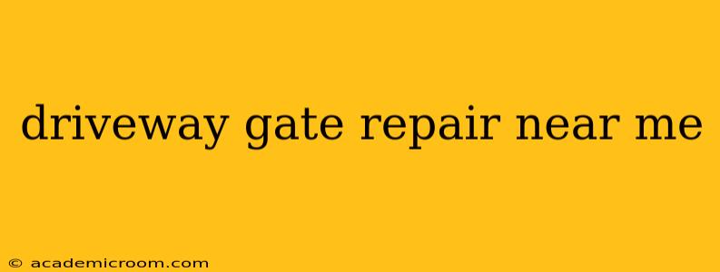 driveway gate repair near me