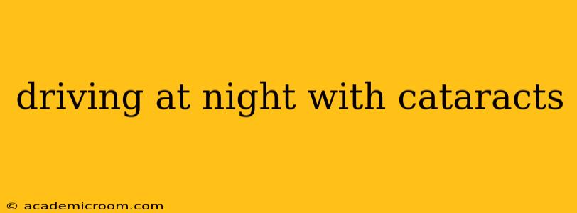 driving at night with cataracts