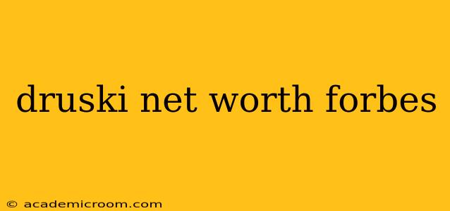 druski net worth forbes